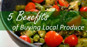 5 benefits of buying local produce