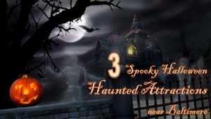 3 spooky Halloween haunts near Baltimore